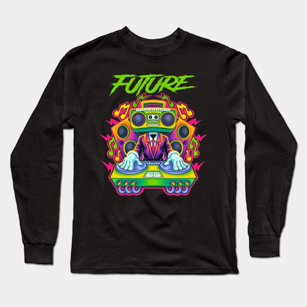 FUTURE RAPPER Long Sleeve T-Shirt by Tronjoannn-maha asyik 